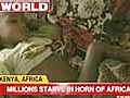 Millions starve in horn of Africa | BahVideo.com