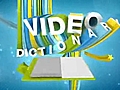 Video dictionary | BahVideo.com