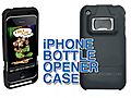 iPhone Bottle Opener Case | BahVideo.com