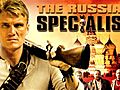 The Russian Specialist | BahVideo.com