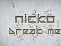 NEW Nicko - Break Me Lyrics On Screen  | BahVideo.com