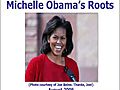 Michelle Obama s Roots | BahVideo.com