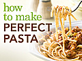 How to Make Perfect Pasta | BahVideo.com