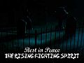 Rest In Peace The Rising Fighting Spirit | BahVideo.com