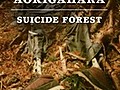 Aokigahara Suicide Forest | BahVideo.com