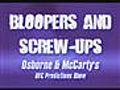 Bloopers and Screwups from Osborne and McCarty | BahVideo.com