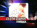 Cloth Diaper Comeback | BahVideo.com