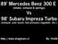 Mercedes E300 vs Subaru ImprezaT | BahVideo.com