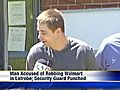 Man Accused Of Robbing Walmart In Latrobe | BahVideo.com
