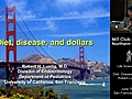 Diet Disease and Dollars - Robert Lustig M D - MIT Club of Northern California | BahVideo.com