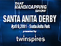 THS Santa Anita Derby 2011 | BahVideo.com