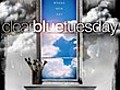 Clear Blue Tuesday | BahVideo.com