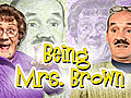 Being Mrs Brown | BahVideo.com