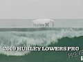The Hurley Pro Preview | BahVideo.com
