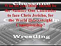 CCW Poll Who do you think should be the Number One Contender for Chris Jericho  | BahVideo.com