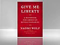 Naomi Wolf On Her Powerful New Book GIve Me  | BahVideo.com