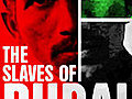 The Slaves of Dubai | BahVideo.com