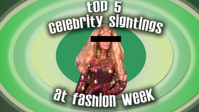 Top 5 Fashion Week Celebrity Sightings | BahVideo.com