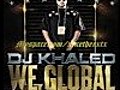 Dj Khaled - We Global - 2 - Go Hard Ft Kanye west | BahVideo.com
