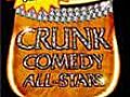 Crunk Comedy All-Stars | BahVideo.com