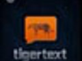 Want to keep messages secret try amp 039 Tigertexting amp 039  | BahVideo.com