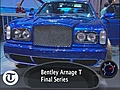 Bentley Arnage T Final Series | BahVideo.com