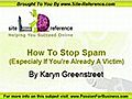 How To Stop Spam Especially If You re Already  | BahVideo.com