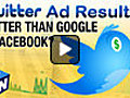 Permanent Link to Twitter Ad Results Better  | BahVideo.com