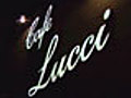 Cafe Lucci | BahVideo.com