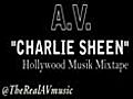 A V -Charlie Sheen Hollywood Musik Mixtape  | BahVideo.com
