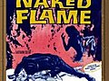 The Naked Flame | BahVideo.com