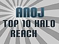 Halo Reach Top 10 Sticks Episode 26 by Anoj | BahVideo.com
