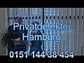 Detektei Detektiv in Hamburg | BahVideo.com