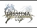 Dissidia 012 Duodecim Final Fantasy OST -  | BahVideo.com