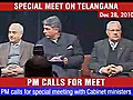 PM calls for special meet on Telangana | BahVideo.com