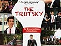 The Trotsky | BahVideo.com