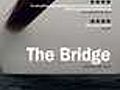 The Bridge | BahVideo.com