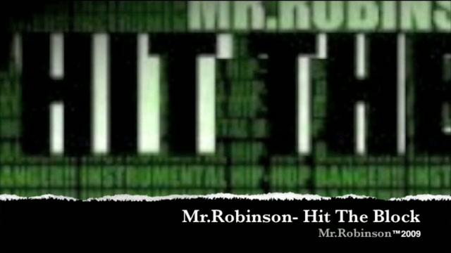 Mr Robinson- Hit The Block www sir510 tumblr com | BahVideo.com