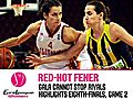 Galatasaray-Fenerbahce ELW Eighth Finals Game 2 | BahVideo.com