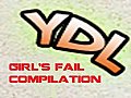 YDL- Girls Fail Compilation | BahVideo.com