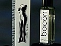 Bacon Perfume | BahVideo.com