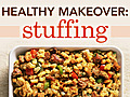 Healthy Makeover Stuffing | BahVideo.com