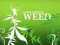 The History of Weed | BahVideo.com