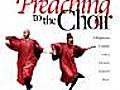 Preaching to the Choir | BahVideo.com
