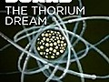 The Thorium Dream - Trailer | BahVideo.com