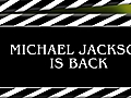 Michael Jackson is Back | BahVideo.com