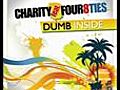 Charity feat Four8ties Dumb Inside | BahVideo.com