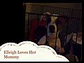 Elleigh Loves Her Mommy | BahVideo.com