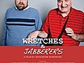 Wretches amp Jabberers | BahVideo.com