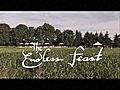 The Endless Feast | BahVideo.com